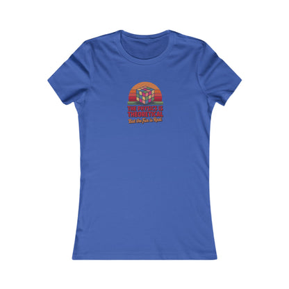 The Physics is Theoretical, But the Fun is Real — Retro Women's Tee (Dark)