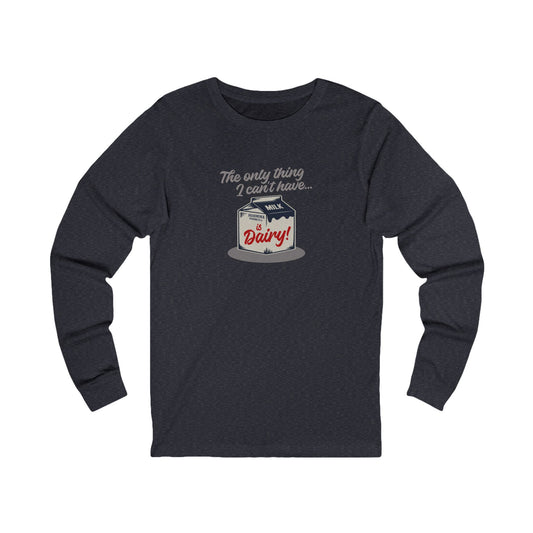 Can’t Have Dairy — Friends Jill Green Retro Long Sleeve (Dark)