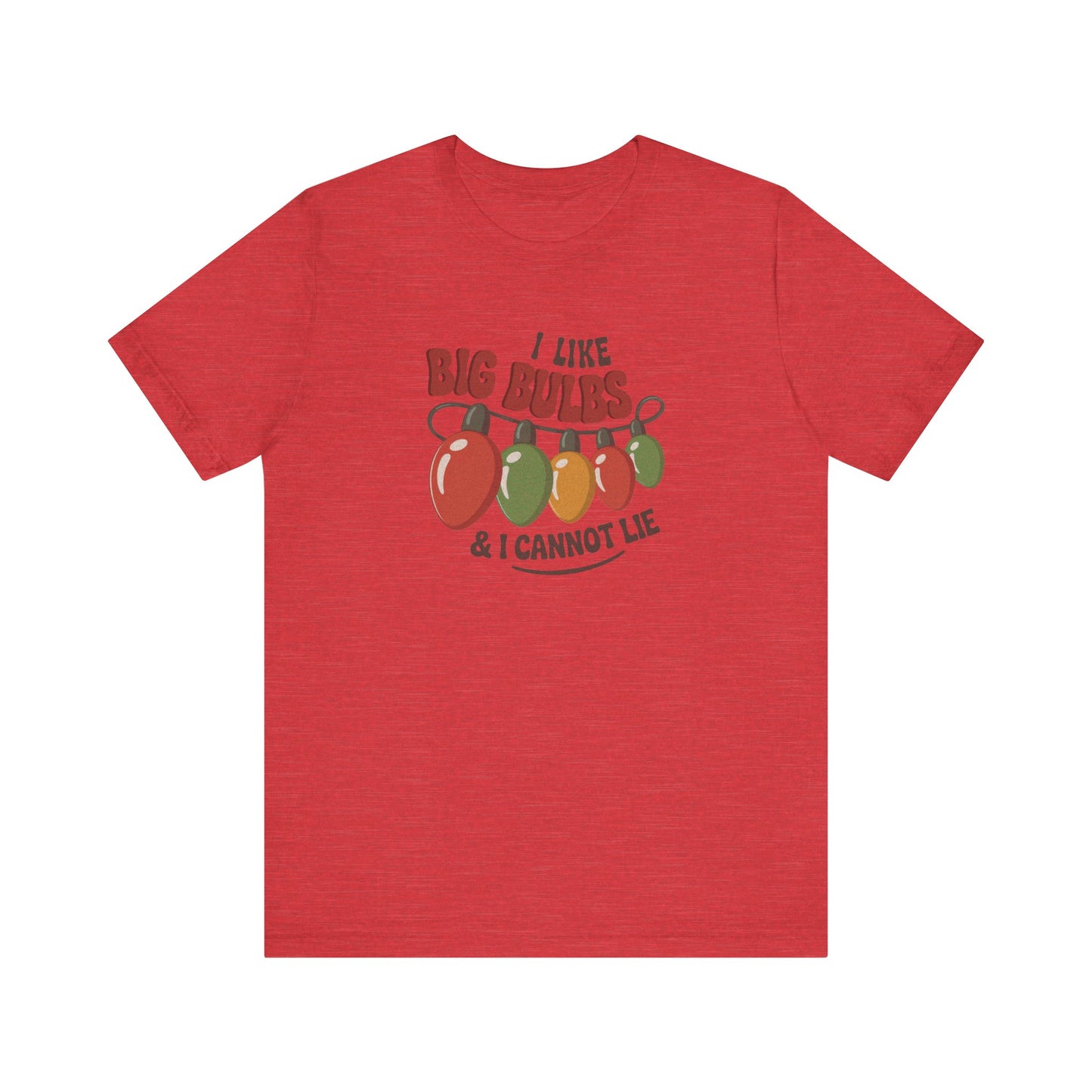 I Like Big Bulbs and I Cannot Lie — Christmas Lights Retro Tee (Light)