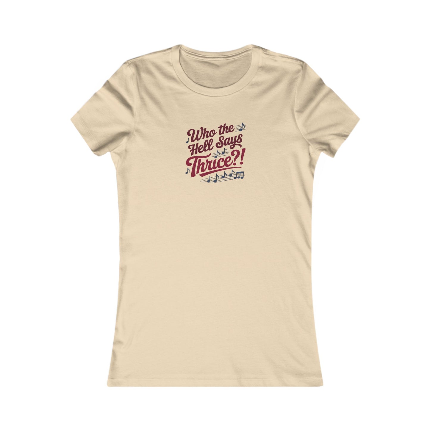 Who the Hell Says Thrice?! — Golden Girls Retro Women's Tee (Light)