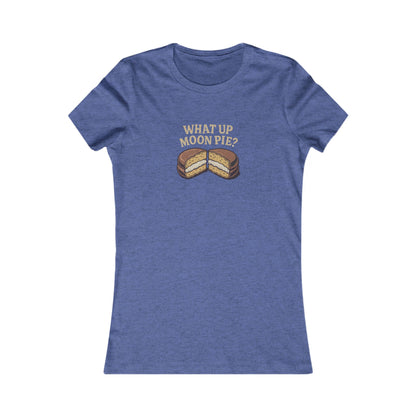 What Up, Moon Pie? — Big Bang Theory Women's Tee (Dark)