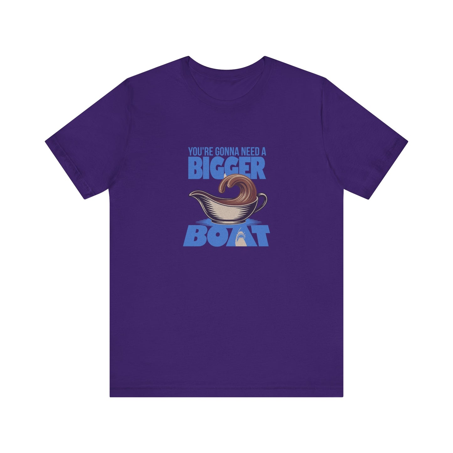 You're Gonna Need a Bigger (Gravy) Boat — Retro Tee (Dark)