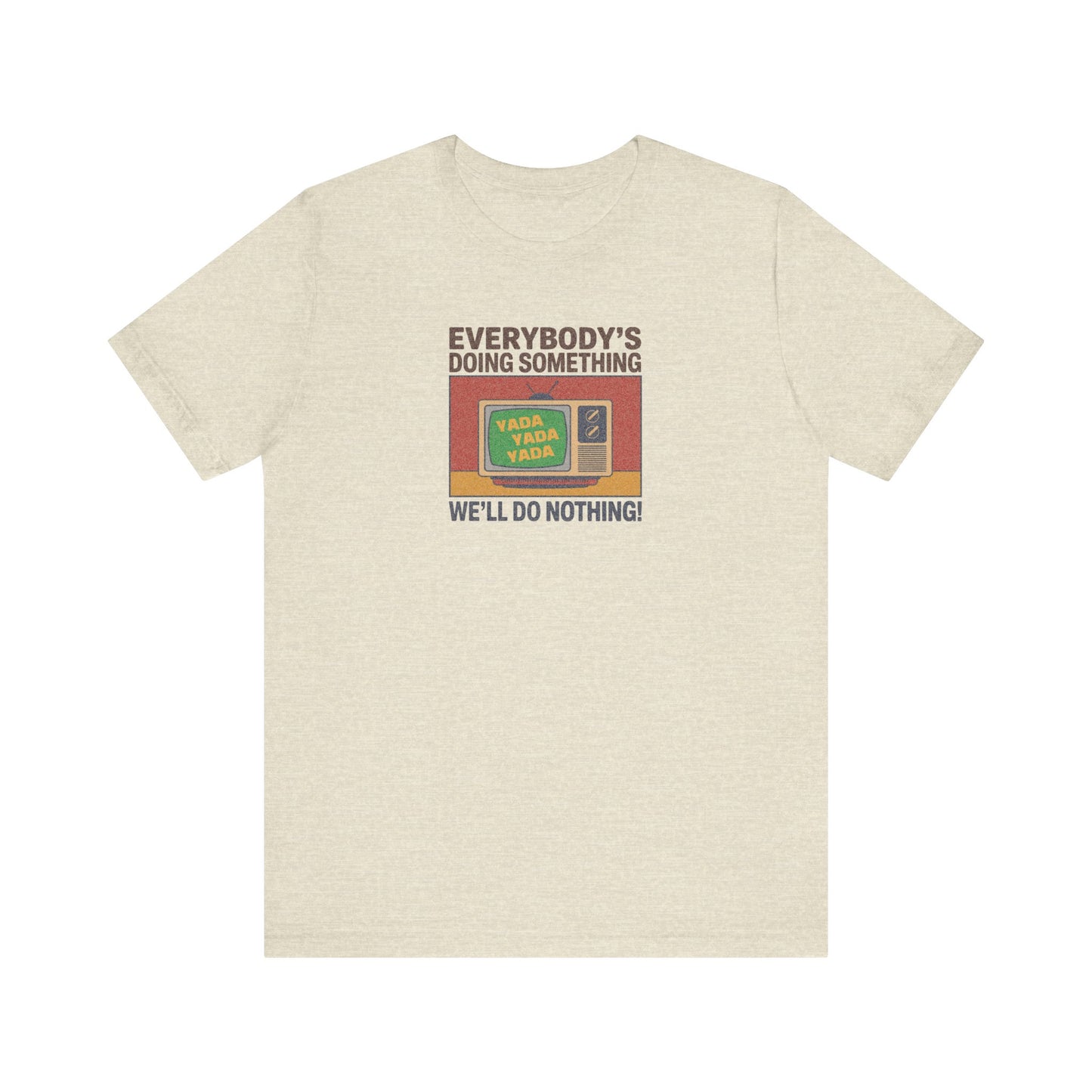 We’ll Do Nothing (Yada Yada) — Seinfeld Retro Tee (Light)
