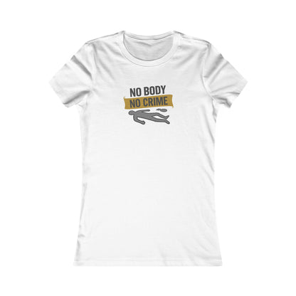 No Body, No Crime — Psych Crime Scene Retro Women's Tee (Light)