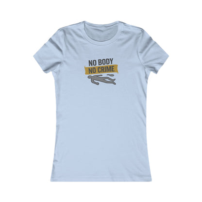 No Body, No Crime — Psych Crime Scene Retro Women's Tee (Light)