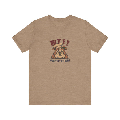 WTF? Where’s the Food? — Bulldog Chef Retro Tee (Light)