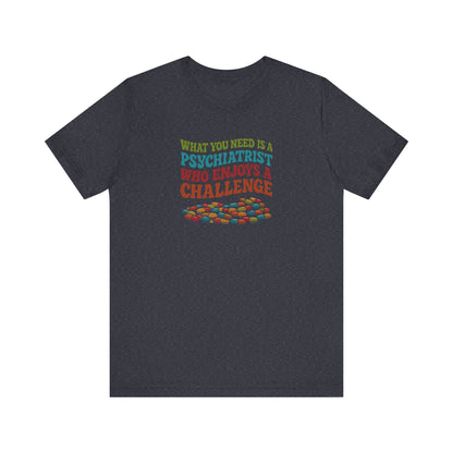 You Need a Psychiatrist — Dorothy Zbornak Retro Tee (Dark)