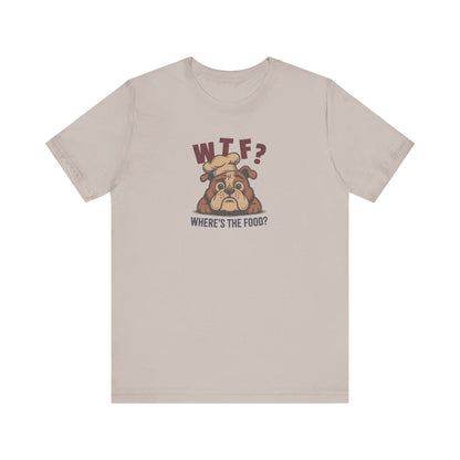 WTF? Where’s the Food? — Bulldog Chef Retro Tee (Light)