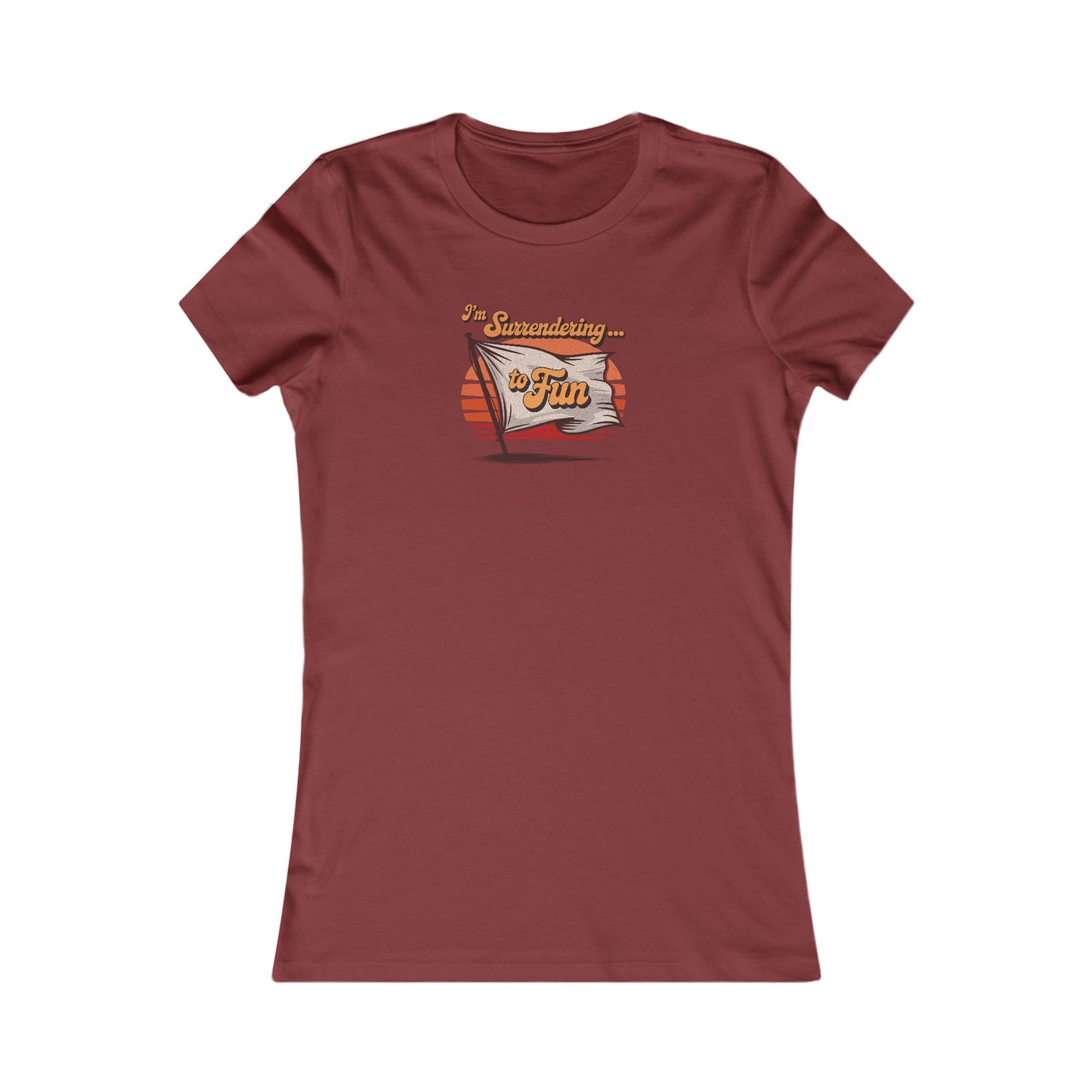 I'm Surrendering to Fun — Fun with Flags Retro Women's Tee (Light)
