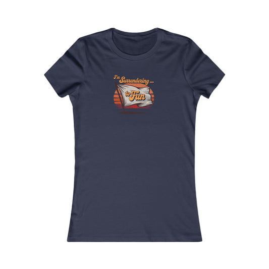 I'm Surrendering to Fun — Fun with Flags Retro Women's Tee (Light)