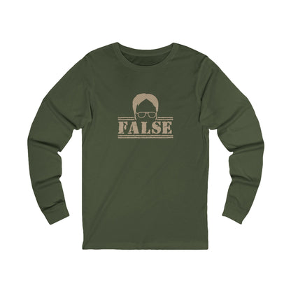 Dwight Schrute FALSE —  The Office-Inspired Long Sleeve (Dark)