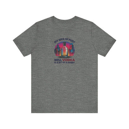 Vodka is a Bit of a Hobby — Retro Graphic Tee (Dark)