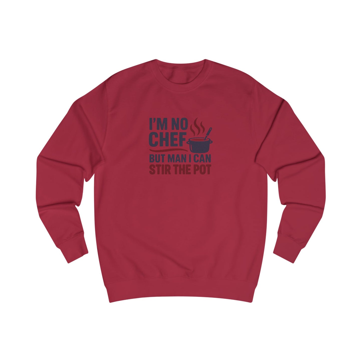 I'm No Chef, But Man I Stir the Pot — Retro Sweatshirt (Light)