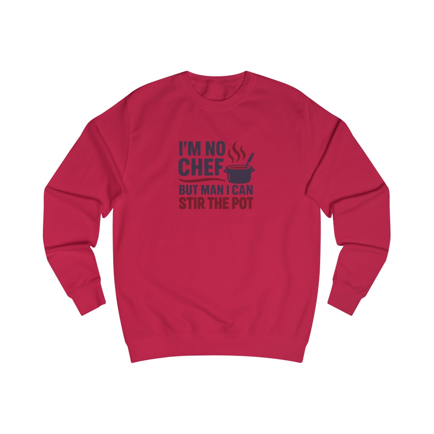 I'm No Chef, But Man I Stir the Pot — Retro Sweatshirt (Light)