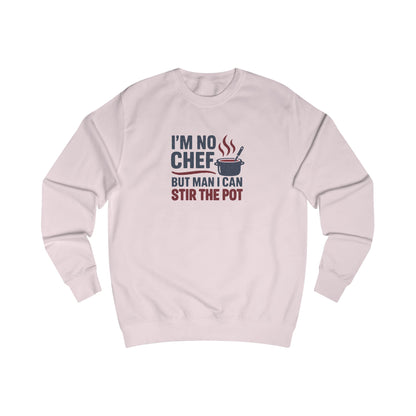 I'm No Chef, But Man I Stir the Pot — Retro Sweatshirt (Light)