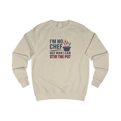 I'm No Chef, But Man I Stir the Pot — Retro Sweatshirt (Light)