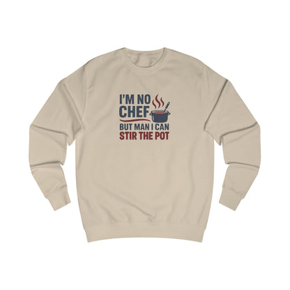 I'm No Chef, But Man I Stir the Pot — Retro Sweatshirt (Light)