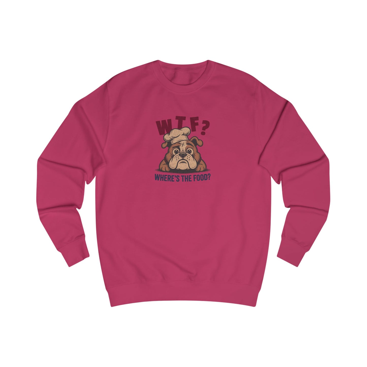 WTF? Where’s the Food? — Bulldog Chef Sweatshirt (Light)