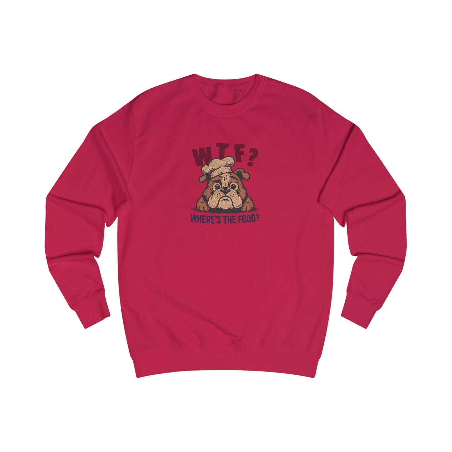 WTF? Where’s the Food? — Bulldog Chef Sweatshirt (Light)