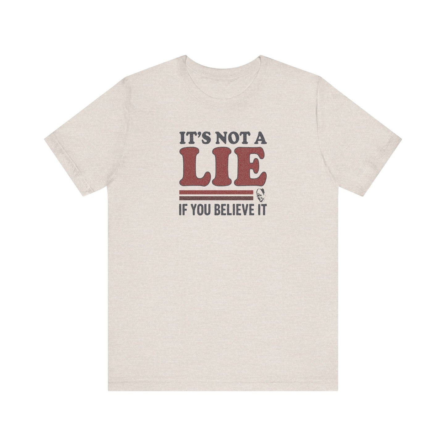It’s Not a Lie, If You Believe It — George Costanza Retro Tee (Light)
