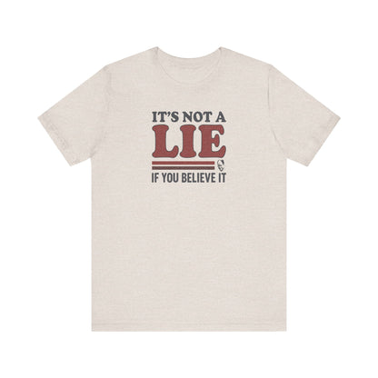 It’s Not a Lie, If You Believe It — George Costanza Retro Tee (Light)