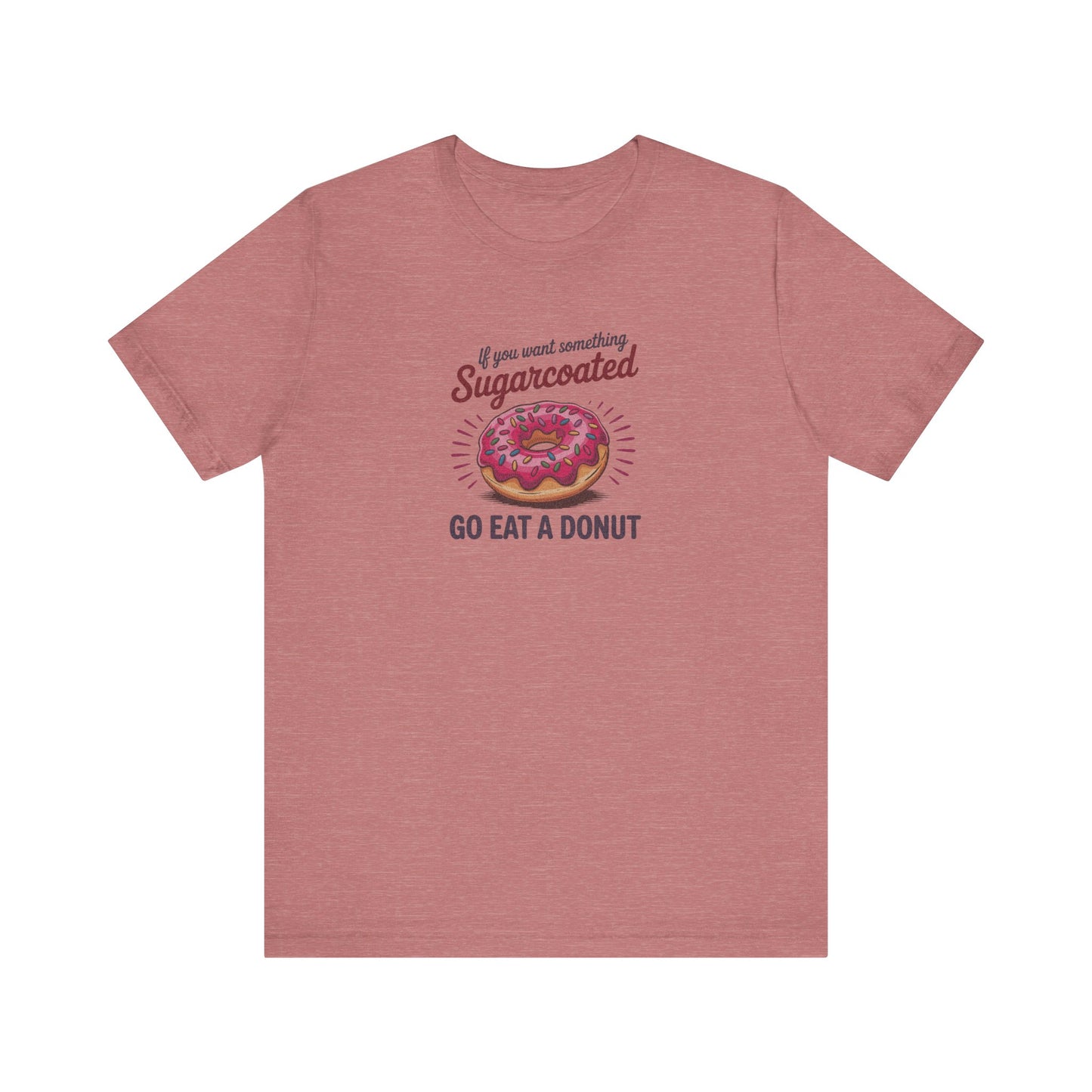 Sugarcoated (Go Eat a Donut) — Retro Graphic Tee (Light)