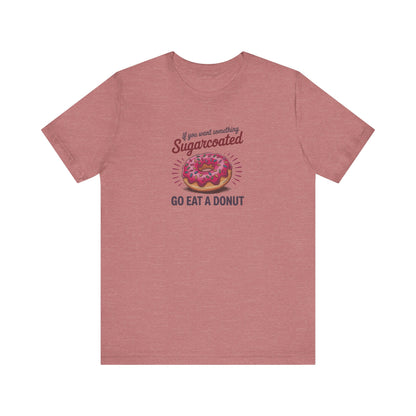 Sugarcoated (Go Eat a Donut) — Retro Graphic Tee (Light)