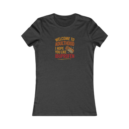 Welcome to Adulthood (Ibuprofen) — Retro Graphic Women's Tee (Dark)