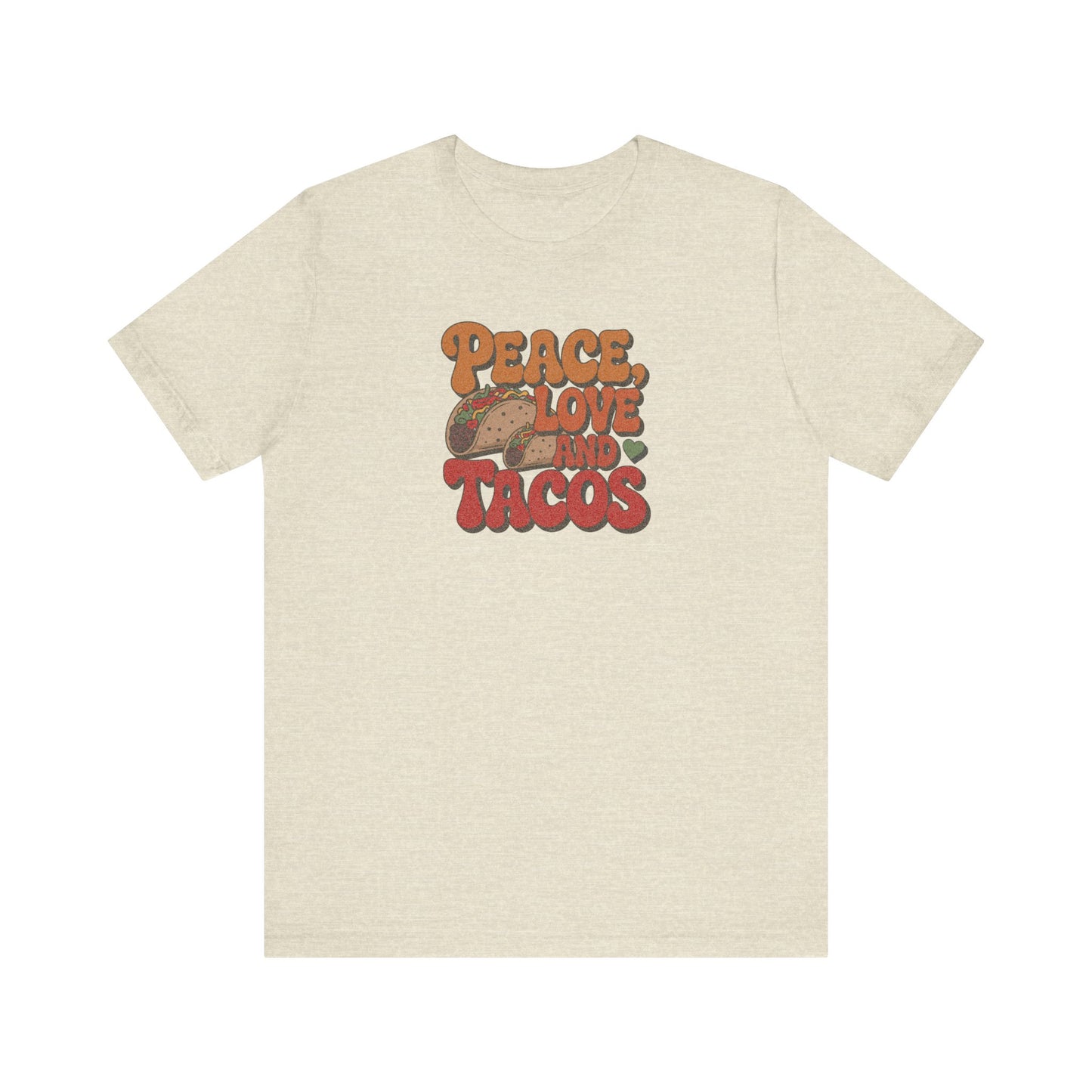 Peace, Love, and Tacos — Retro Foodie Tee (Light)