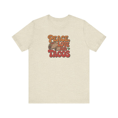 Peace, Love, and Tacos — Retro Foodie Tee (Light)