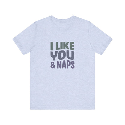 I Like You & Naps (Cool Gradient) — Retro Loungewear Tee (Light)