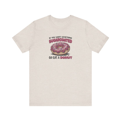 Sugarcoated (Go Eat a Donut) — Retro Graphic Tee (Light)