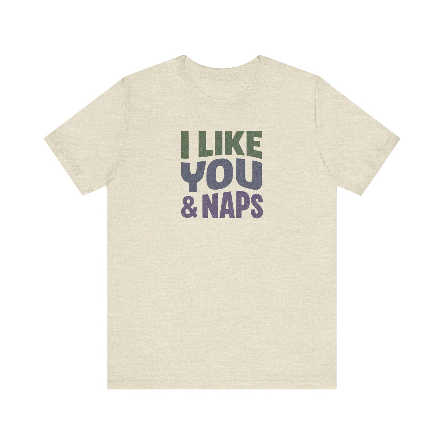I Like You & Naps (Cool Gradient) — Retro Loungewear Tee (Light)