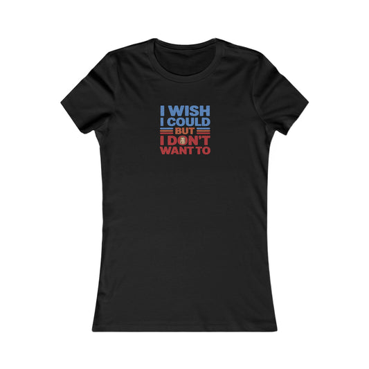I Wish I Could, But I Don't Want To — Phoebe Buffay Retro Women's Tee (Dark)