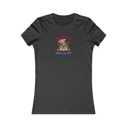 WTF? Where’s the Food? — Bulldog Chef Women's Tee (Dark)