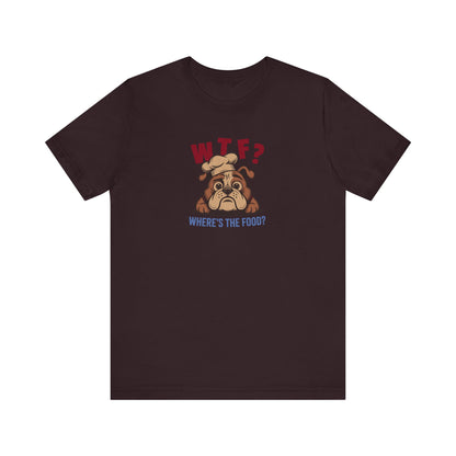 WTF? Where’s the Food? — Bulldog Chef Retro Tee (Dark)
