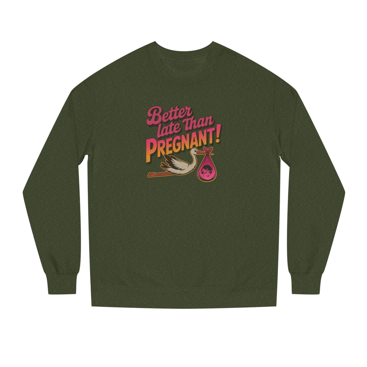 Better Late Than Pregnant! — Blanche Devereaux Sweatshirt (Dark)