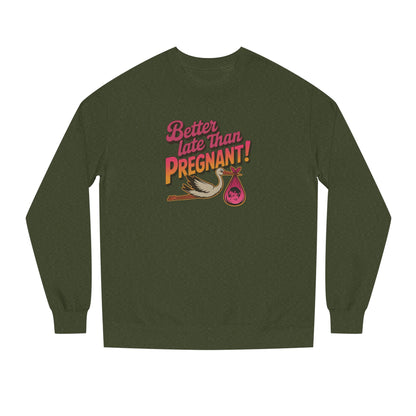 Better Late Than Pregnant! — Blanche Devereaux Sweatshirt (Dark)