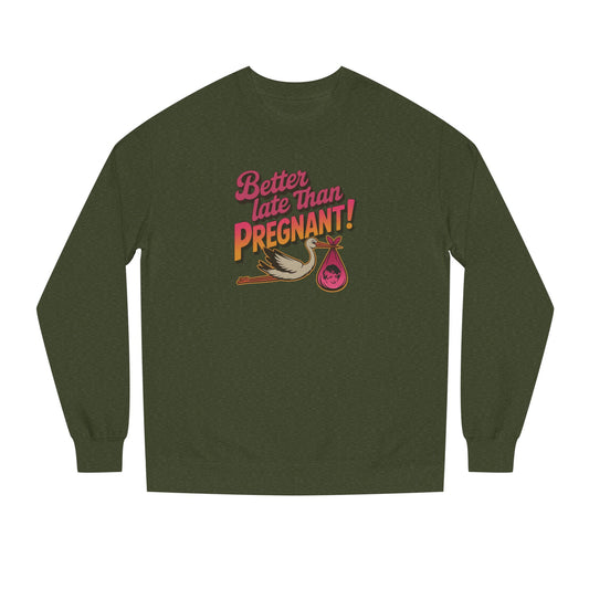Better Late Than Pregnant! — Blanche Devereaux Sweatshirt (Dark)