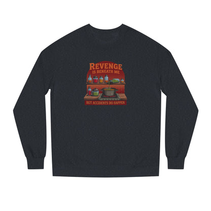 Revenge is Beneath Me (But Accidents Happen) — Retro Sweatshirt (Dark)