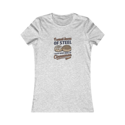 Buns of Steel (and Cinnamon) — Workout Women's Tee (Light)
