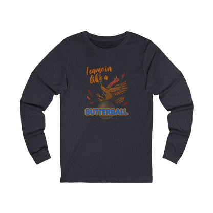 Like a Butterball — Miley Cyrus Thanksgiving Parody Retro Long Sleeve (Dark)