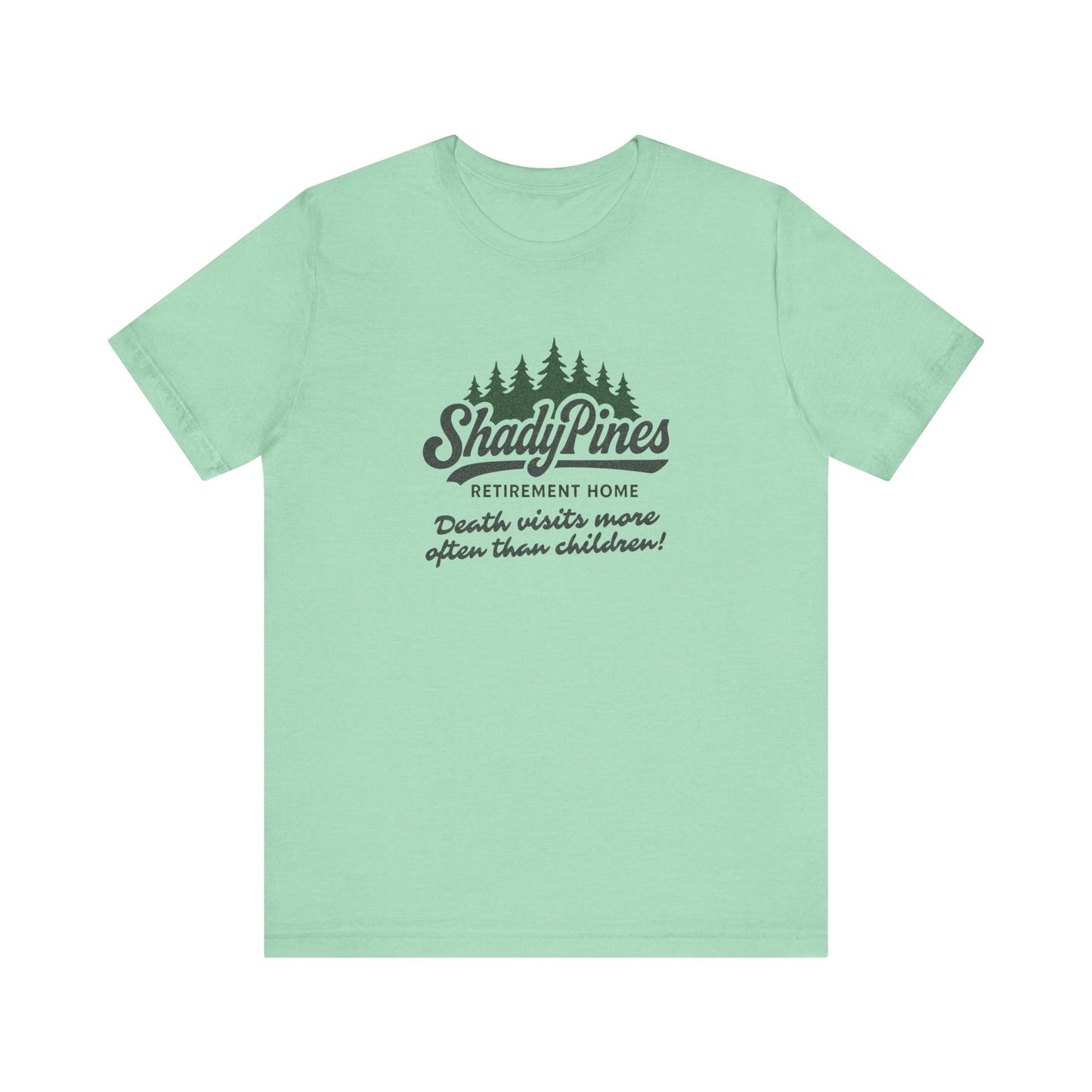 Shady Pines (Death Visits More Often Than Children) — Retro Tee (Light)