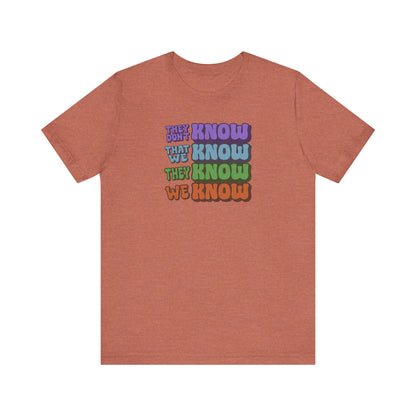 They Don't Know We Know — Friends Retro Tee (Light)