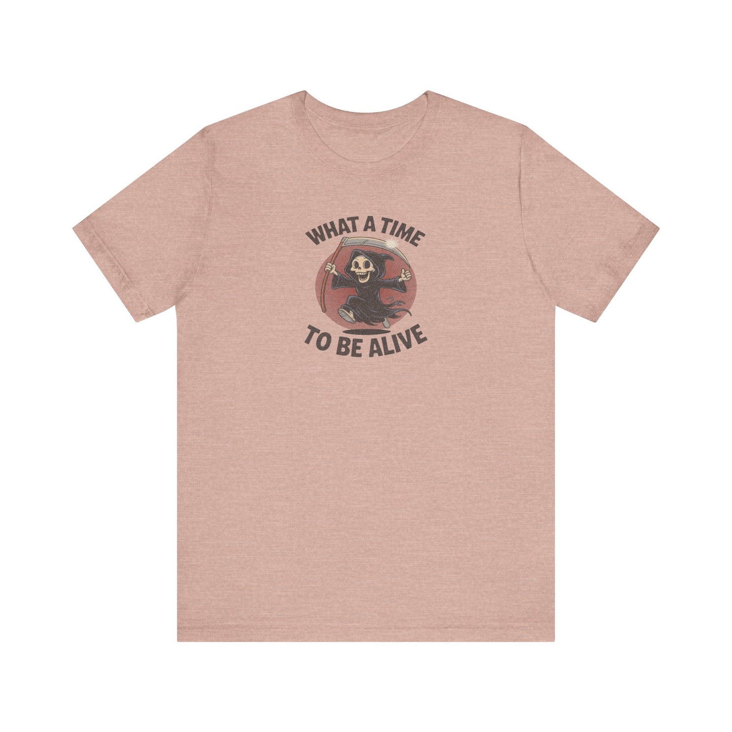 What a Time to Be Alive — Not-So-Grim Reaper Retro Tee (Light)
