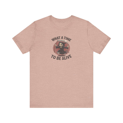 What a Time to Be Alive — Not-So-Grim Reaper Retro Tee (Light)