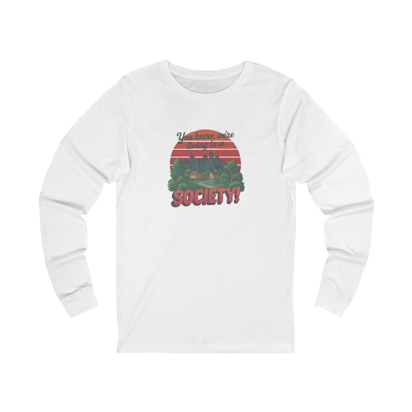 We’re Living in a Society! — Seinfeld Retro Long Sleeve (Light)
