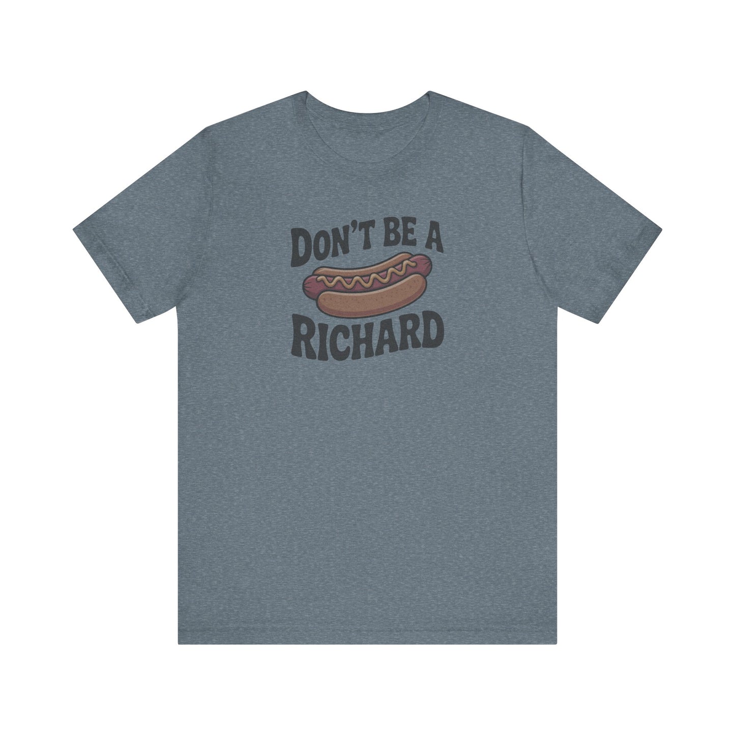 Don’t Be a Richard – Hotdog Roast Retro Tee (Light)