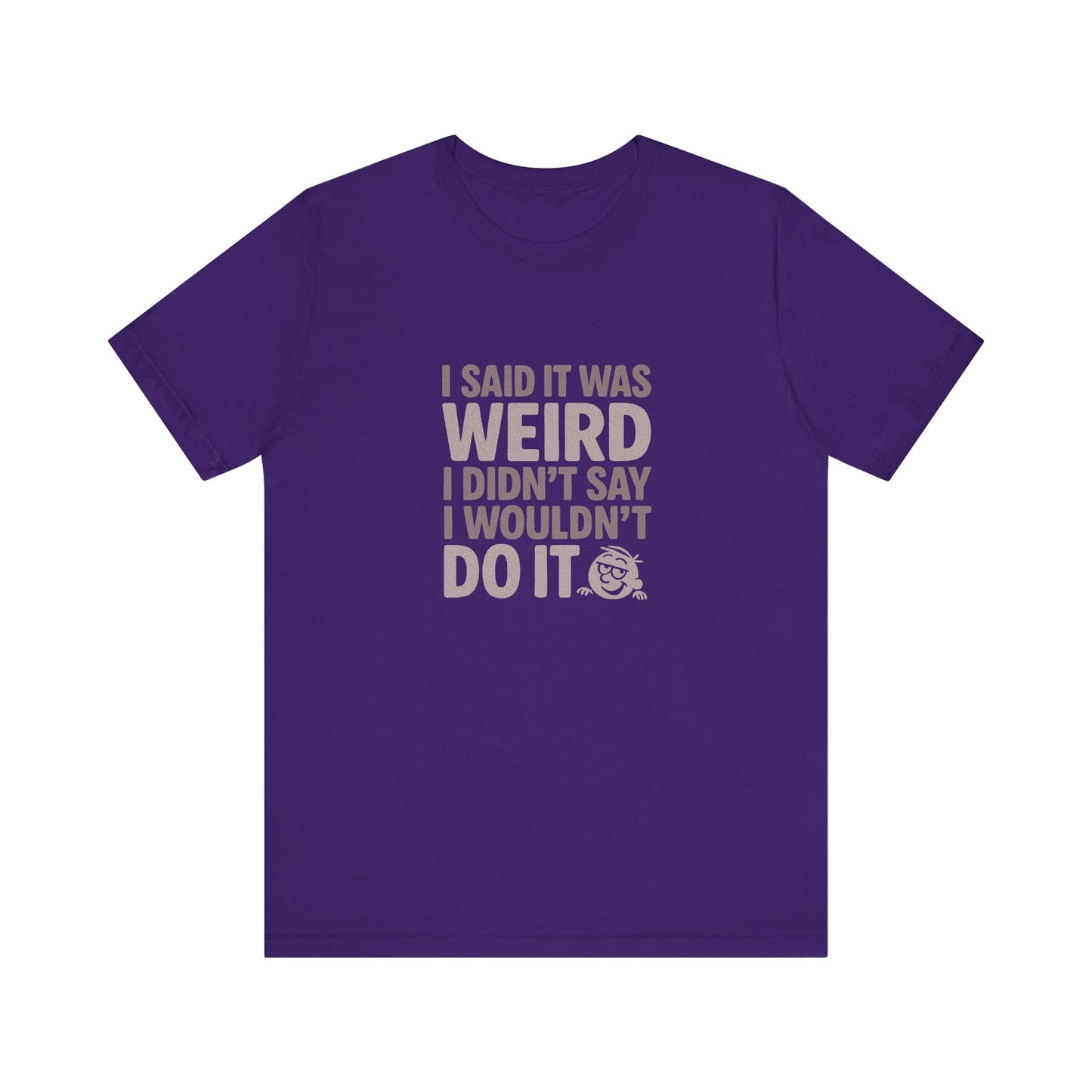 It's Weird, But I'm Interested Anyway — Retro Tee (Dark)