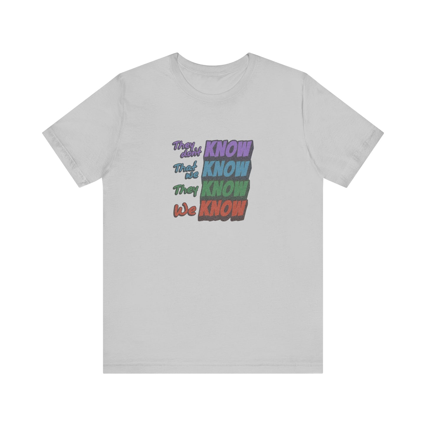 They Don't Know We Know — Friends Retro Tee (Light)